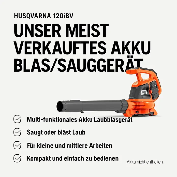 Husqvarna Akku-Laubsauger & -Laubbläser 120iBV - Ohne Akku, Blasgeschwindigkeit: 172 km/h - Orange-schwarzes Husqvarna 120iBV Akku-Blas-/Sauggerät. Akku nicht enthalten.
