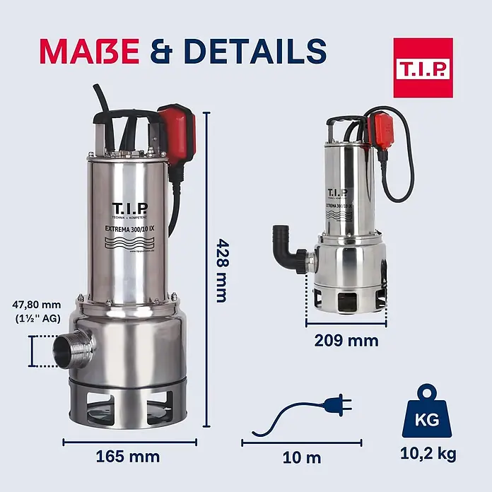 T.I.P. Schmutzwasserpumpe EXTREMA 300/10 IX - 1.200 W, Max. Fördermenge: 19.500 l/h, Eintauchtiefe: 7 m - Tauchpumpe aus Edelstahl mit rotem Schwimmerschalter und schwarzem Griff. Maße und Gewicht sind angegeben.