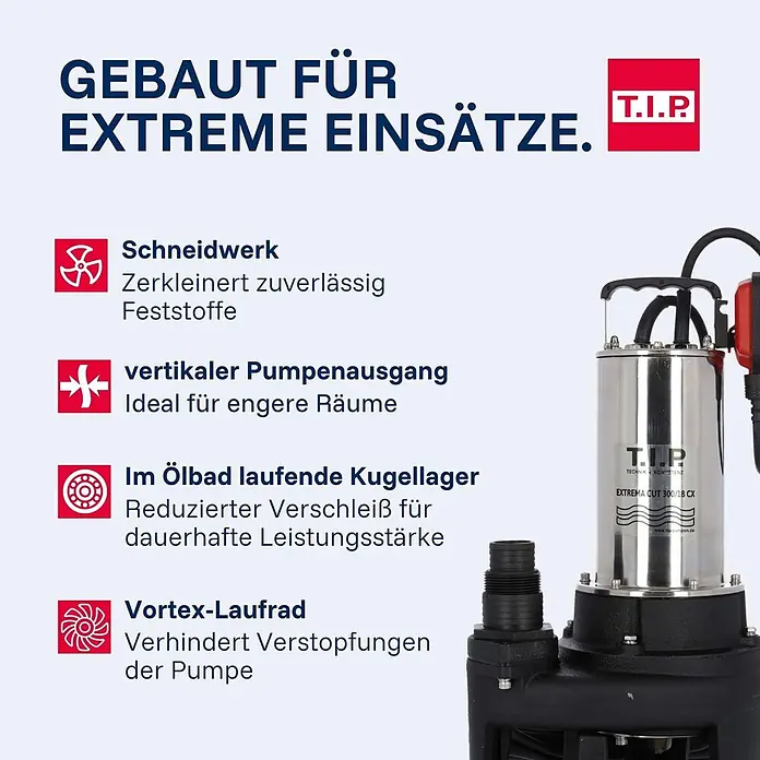 T.I.P. Schmutzwasserpumpe EXTREMA CUT 300/18 CX - 2.000 W, Max. Fördermenge: 18.000 l/h, Eintauchtiefe: 7 m - Tauchpumpe aus Edelstahl mit schwarzem Sockel und Griff, für extreme Einsätze mit Feststoffen konzipiert.