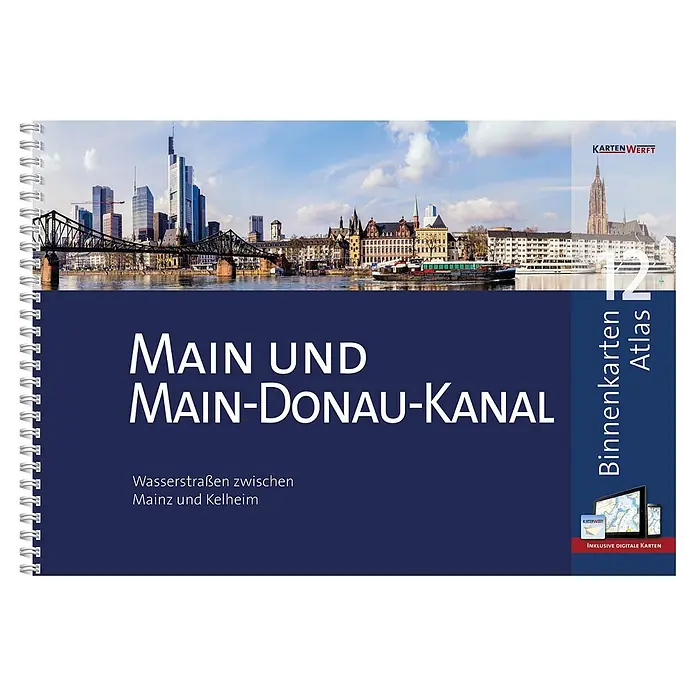 BinnenKarten Atlas 12 | Main und Main-Donau-Kanal -  - Spiralgebundener Navigationsatlas für Main und Main-Donau-Kanal, blaues Cover mit Frankfurter Skyline und Text. Inklusive digitaler Karten.
