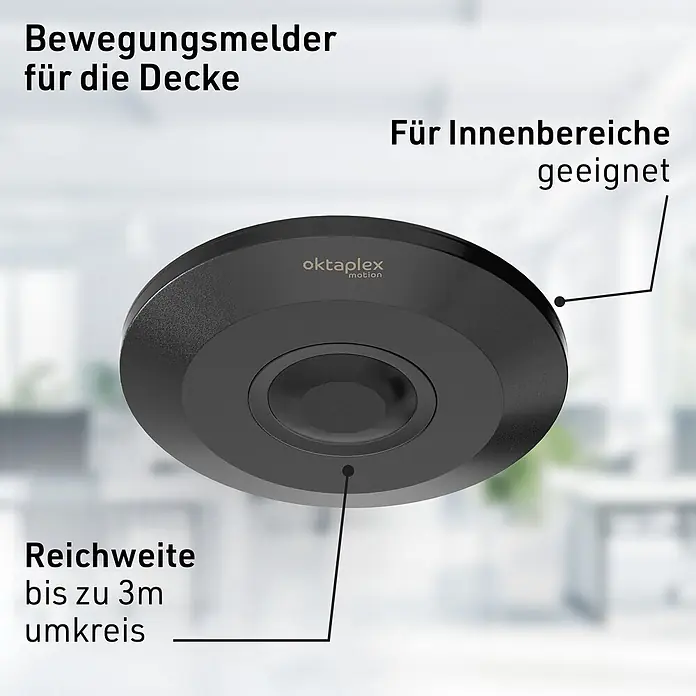 Oktaplex Motion Bewegungsmelder Ina - Reichweite Sensor: 6 m, Schwarz, Erfassungswinkel Sensor: 360 °, L x B x H: 115 x 115 x 24 mm