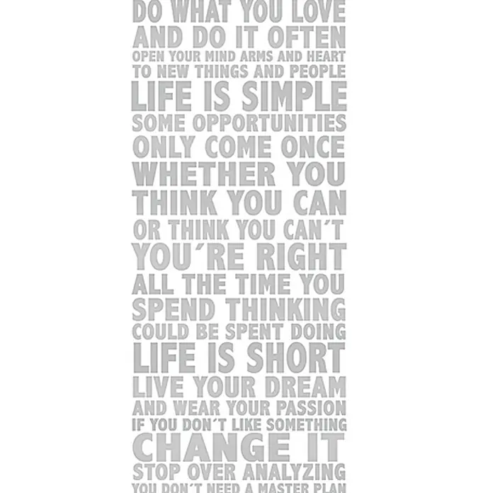 A.S. Création Designpanel pop.up - Silber, 35 cm x 2,5 m - Inspirierender Text mit motivierenden Zitaten wie "Life is simple" und "Change It", der Positivität und Handlungsaufforderung vermittelt.