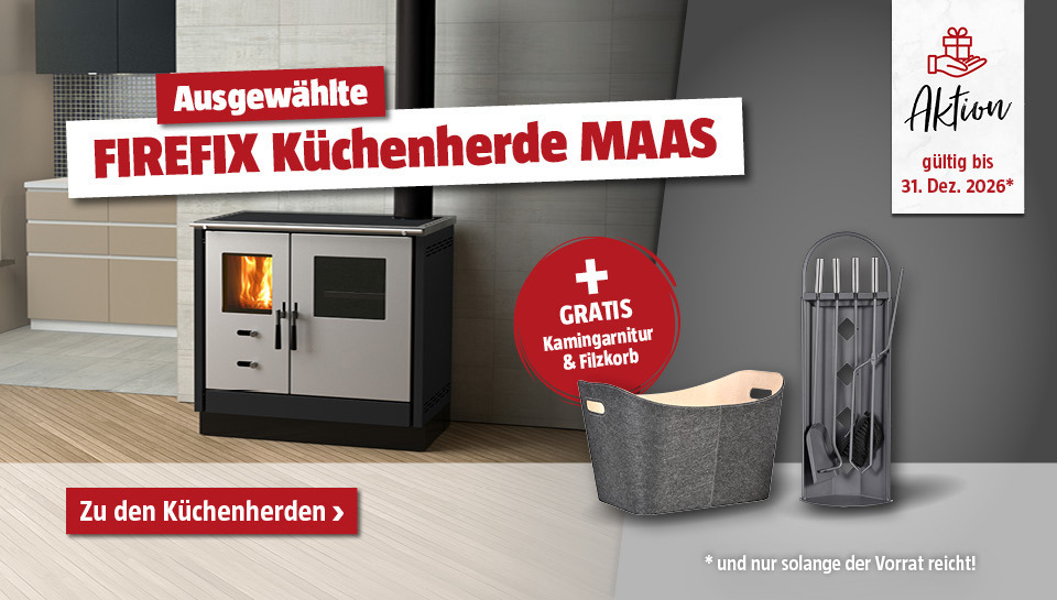 Aktion Küchenherd Maas mit gratis Kamingarnitur und Filzkorb