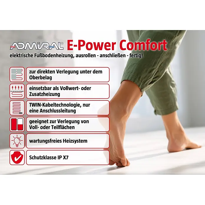 Admiral E-Power Fußbodenheizung Comfort - L x B: 40 x 0,5 m, Beheizbare Fläche: 20 m², 3.000 W - Barfüße auf hellem Boden, zeigen Komfort der ADMIRAL E-Power Fußbodenheizung, mit einfacher Verlegung und IP X7 Schutz.