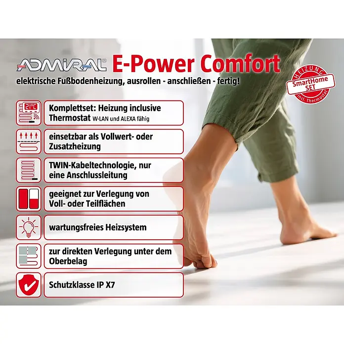 Fußbodenheizung E-Power Comfort - Beheizbare Fläche: 4 m², 150 W - ADMIRAL E-Power Comfort elektrische Fußbodenheizung. Mit SmartHome Thermostat, einfache Verlegung für Voll- oder Teilflächen. Barfuß deutet auf Komfort hin.
