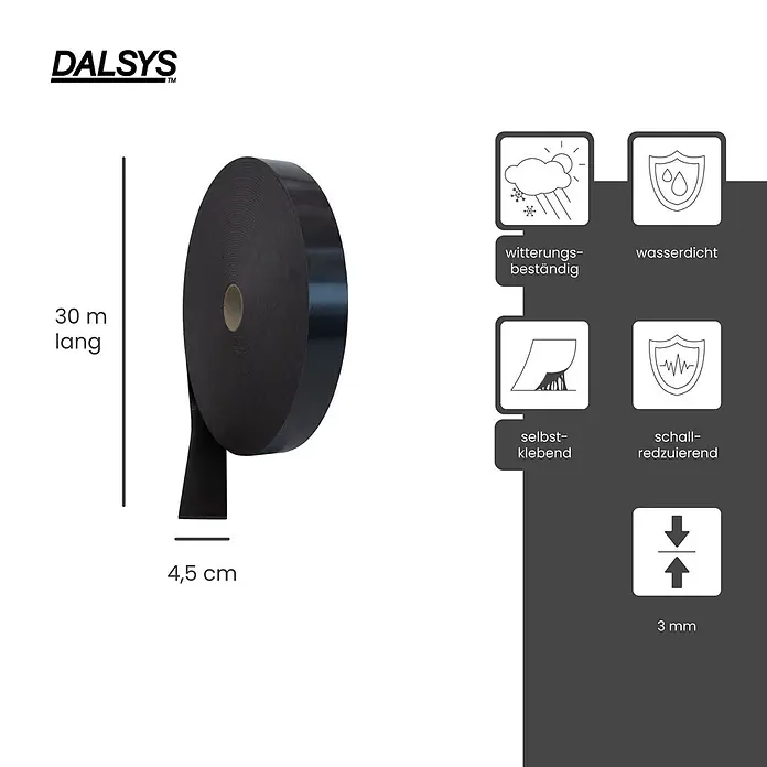 Dalsys Trennwandband 30m Abdeckband selbstklebend 45mm Schwarz - 30.000 x 45 mm - Schwarzes DALSYS selbstklebendes Dichtungsband, 30m x 4,5cm x 3mm. Witterungsbeständig, wasserdicht und schalldämpfend.