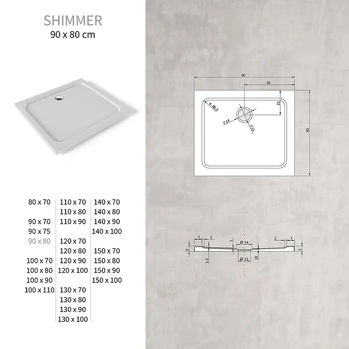 i-flair Duschwanne Shimmer 80x90 cm - L x B: 90 x 80 cm, Verbundwerkstoff, Weiss - Weißes SHIMMER 90x80 cm Duschbecken mit mittigem Abfluss, technischen Zeichnungen und Größenoptionen.