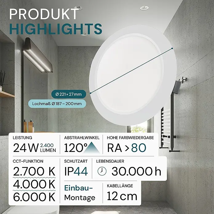 Luxula Einbauleuchte LED 24W IP44-Geschützt 2400lm Lichtfarbe Einstellbar -  - Rundes weißes LED-Einbaupanel mit technischen Daten, abgebildet in einem modernen Badezimmer.