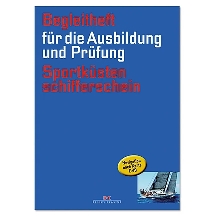 Begleitheft Sportküstenschifferschein: Für die Ausbildung und Prüfung; Delius Klasing Verlag -  - Vorderansicht