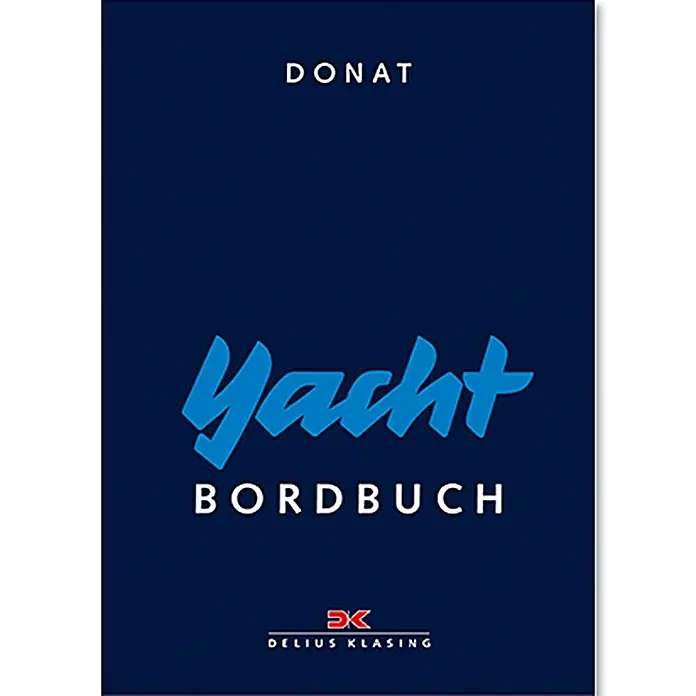 Yacht-Bordbuch; Hans Donat; Delius Klasing Verlag -  - Marineblaues "Yacht Bordbuch" von Donat, herausgegeben von Delius Klasing. Ein unverzichtbares Logbuch für Yachtbesitzer.
