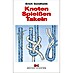 Knoten - Spleißen - Takeln; Erich Sondheim; Delius Klasing Verlag