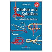 Knoten und Spleißen; Egmont M. Friedl; Delius Klasing Verlag