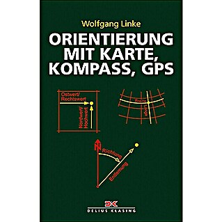 Orientierung mit Karte, Kompass, GPS; Wolfgang Linke; Delius Klasing Verlag