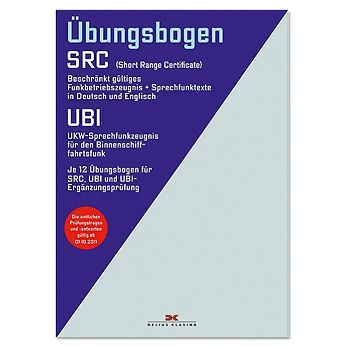Übungsbogen SRC und UBI; Delius Klasing Verlag -  - Übungsbogen SRC: Vorbereitung auf die Funkbetriebszeugnis-Prüfung in Deutsch und Englisch. Inklusive UBI-Ergänzungsprüfung.
