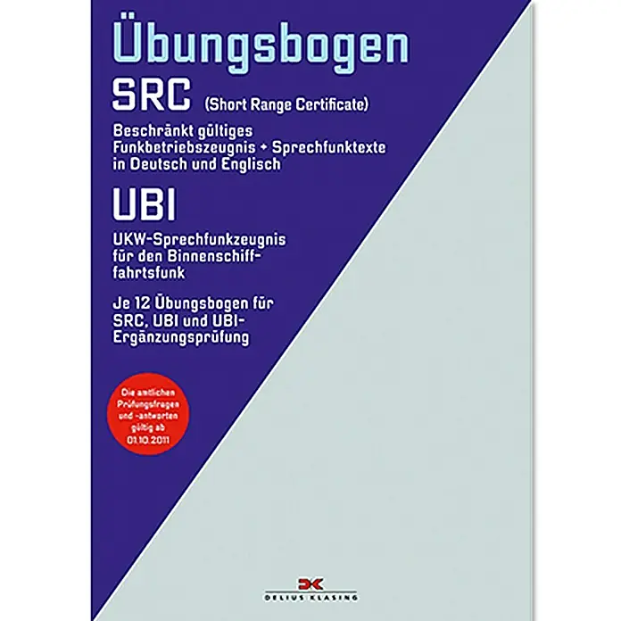 Übungsbogen SRC und UBI; Delius Klasing Verlag -  - Übungsbogen SRC: Vorbereitung auf die Funkbetriebszeugnis-Prüfung in Deutsch und Englisch. Inklusive UBI-Ergänzungsprüfung.