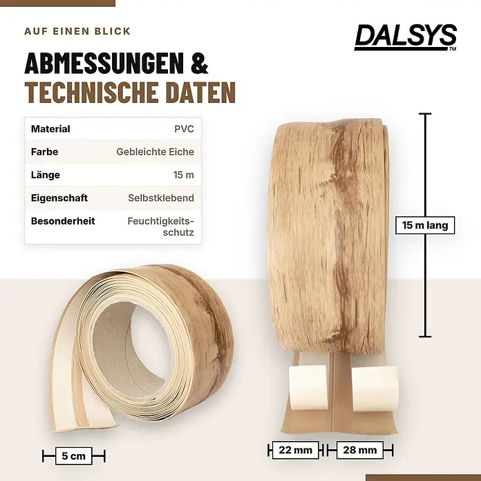 Dalsys Weichsockelleiste Selbstklebend 15m gebleichte Eiche Fußbodenleiste -  - PVC Kantenumleimer, gebleichte Eiche, 15m lang. Selbstklebend, feuchtigkeitsgeschützt, erhältlich in 22mm, 28mm und 5cm Breite.
