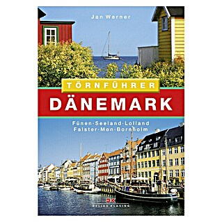 Törnführer Dänemerk 2: Fünen, Seeland, Lolland, Falster, Møn, Bornholm; Jan Werner; Delius Klasing Verlag