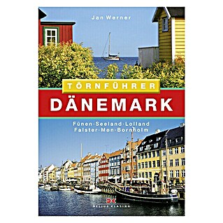 Törnführer Dänemerk 2: Fünen, Seeland, Lolland, Falster, Møn, Bornholm; Jan Werner; Delius Klasing Verlag