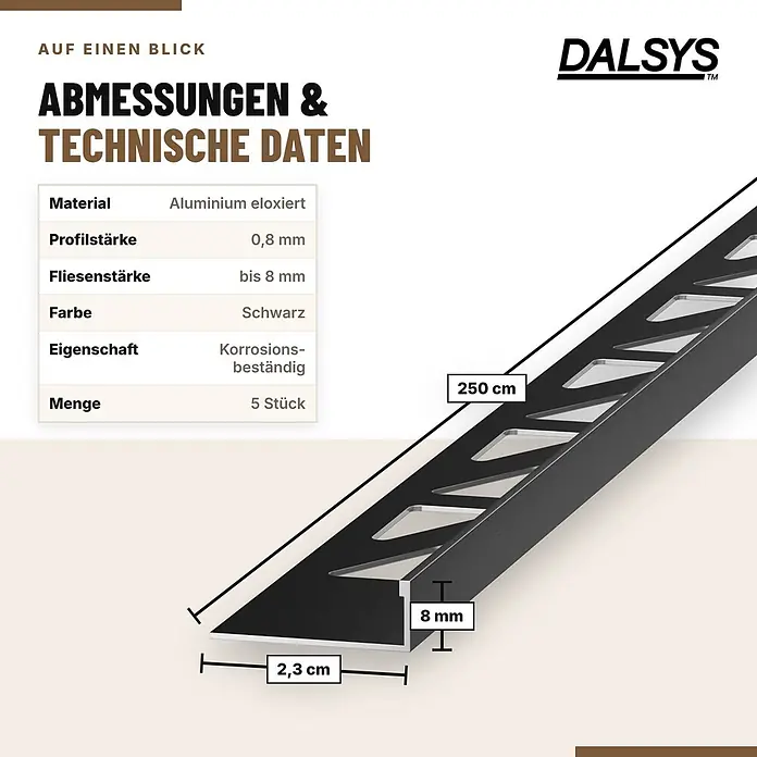Dalsys Fliesenschiene Aluminium 5x 2,5m x 8mm Winkelprofil Schwarz -  - Schwarz eloxiertes Aluminium-Fliesenprofil, 250 cm lang, für 8 mm Fliesendicke, korrosionsbeständig.