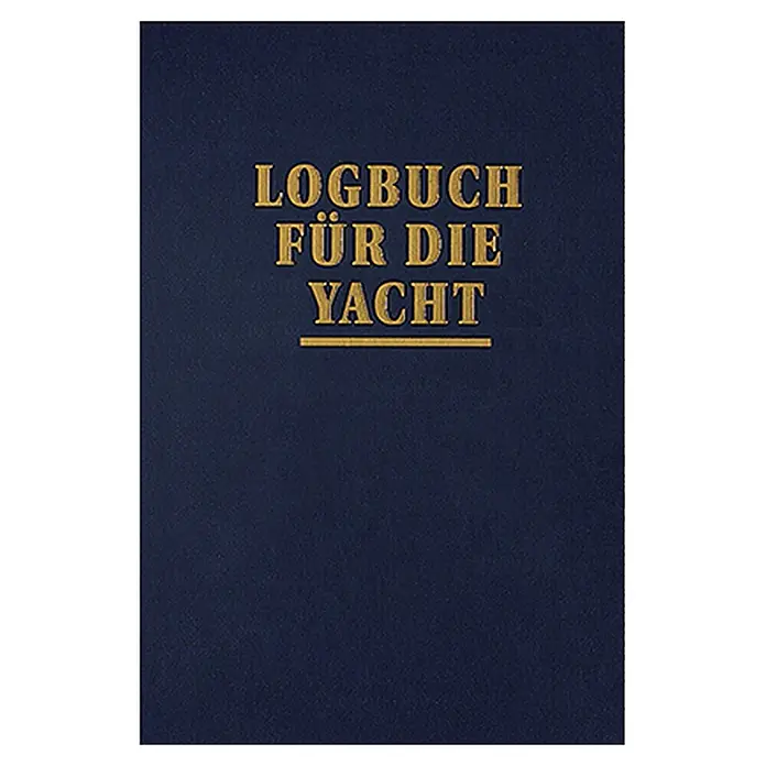 Logbuch für die Yacht; Joachim Schult; Edition Maritim -  - Dunkelblaues Yacht-Logbuch mit goldgeprägtem Titel 'LOGBUCH FÜR DIE YACHT'.