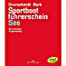 Sportbootführerschein See; Heinz Overschmidt, Axel Bark; Delius Klasing Verlag