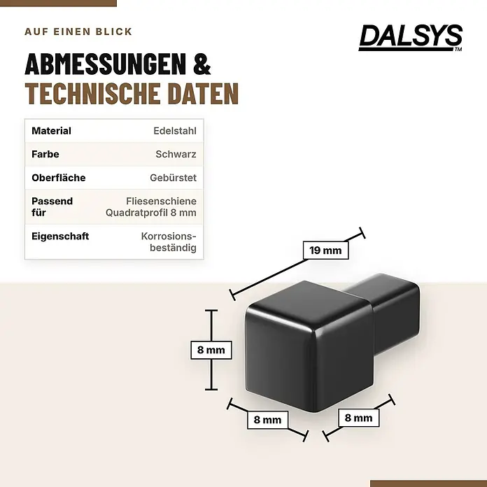 Dalsys Endstück Quadratprofil 8mm Edelstahl Schwarz Gebürstet -  - Schwarze, gebürstete Edelstahl-Endkappe (8x8x19 mm) für 8mm Quadratprofil-Fliesenschienen, korrosionsbeständig.
