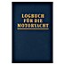 Logbuch für die Motoryacht; Neil Hollander, Harald Mertes; Edition Maritim