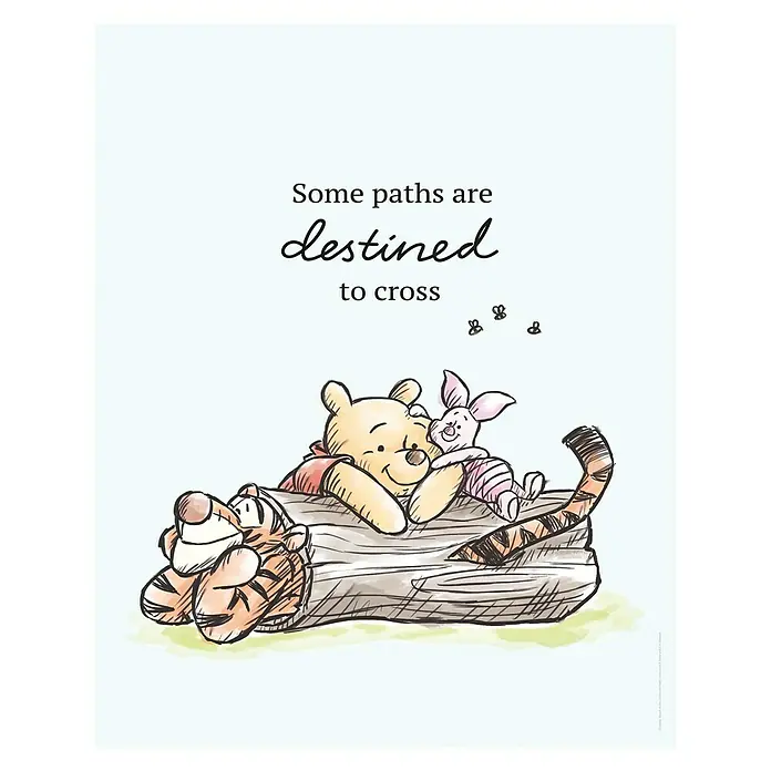 Komar Disney Edition 4 Poster Winnie Pooh Path - Disney, B x H: 50 x 70 cm - Ein Winnie Puuh-Poster mit Tigger, Puuh und Ferkel, die auf einem Baumstamm liegen, darüber steht der Text "Manche Wege sind dazu bestimmt, sich zu kreuzen".
