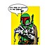 Komar Star Wars Poster Comic Quote Boba Fett 