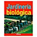 Libro de jardinería Jardinería biológica 