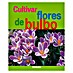 Libro de jardinería Cultivar flores de bulbo 
