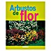Libro de jardinería Arbustos de flor 