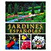Libro de jardinería Jardines españoles 