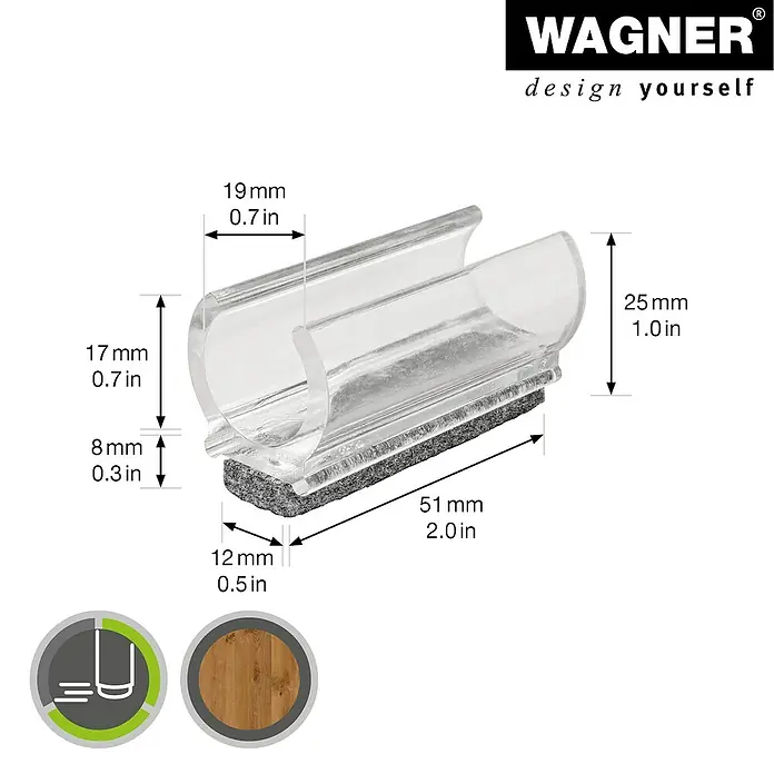 Wagner System Klemmschalengleiter - Durchmesser: 19 mm - Abmessungen des Wagner-Produkts, das eine transparente Kunststoffhalterung mit Filzgleiter zur Möbelbefestigung zeigt.