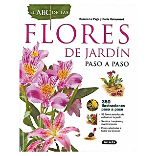 Libro de jardinería Flores de jardín: Paso a paso (Número de páginas: 240)
