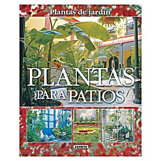 Libro de jardinería Plantas para patios (Número de páginas: 96)
