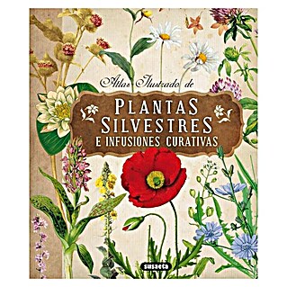 Libro Plantas silvestres e infusiones curativas (Número de páginas: 286)