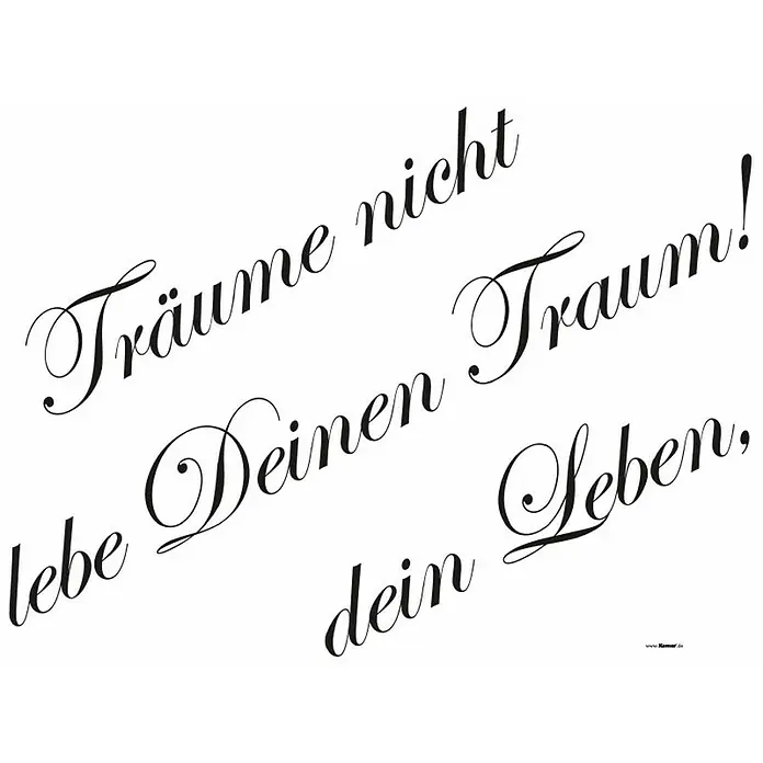 Komar Dekosticker Träume nicht dein Leben ... - 3 -tlg., 70 x 50 cm - Schwarze Kalligrafie des Spruchs "Träume nicht deinen Traum, lebe deinen Traum!".